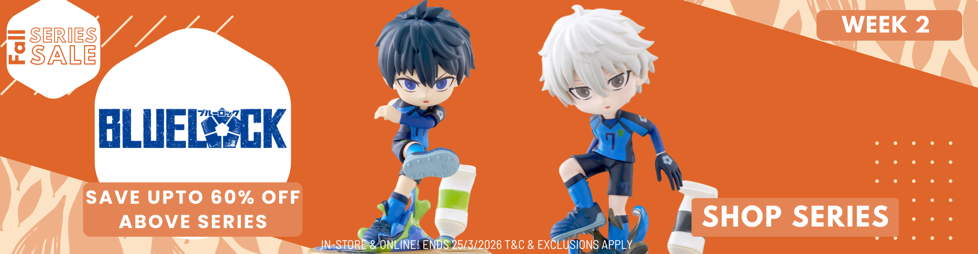 Fall Series Sale - Week 2 S6 (BLUE LOCK)